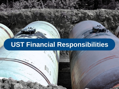 Financial Responsibilities for Your Underground Storage Tank