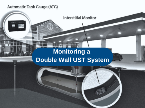 Monitoring a Double Wall UST System